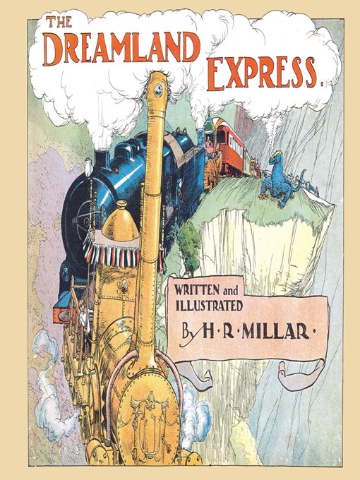 Title details for The Dreamland Express by H. R. Millar - Available